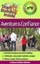 Team Building inside 8 - Team Building inside n°8 - aventure & confiance