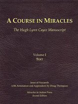 A Course in Miracles, Hugh Lynn Cayce Manuscript, Volume One, Text