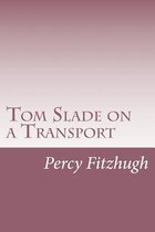 Tom Slade on a Transport