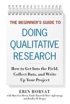 The Beginner's Guide to Doing Qualitative Research