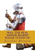 Will the Real Armorbearer Please Stand Up!