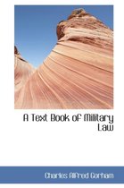 A Text Book of Military Law