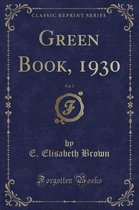 Green Book, 1930, Vol. 7 (Classic Reprint)