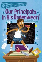 Our Principal - Our Principal's in His Underwear!