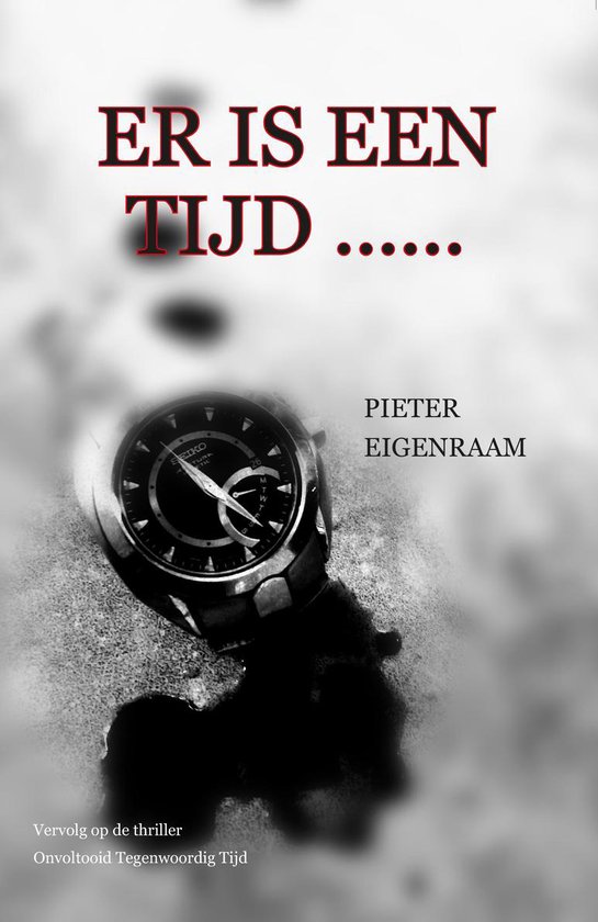 ER IS EEN TIJD..., Pieter Eigenraam 9789463231848 Boeken ER IS EEN TIJD..., Pieter Eigenraam 9789463231848 Boeken