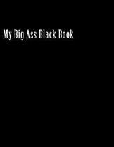 My Big Ass Black Book