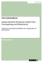 Johann Heinrich Pestalozzis Schrift: Über Gesetzgebung und Kindermord