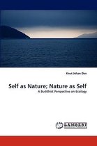 Self as Nature; Nature as Self