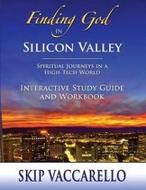 Finding God in Silicon Valley Interactive Study Guide and Workbook