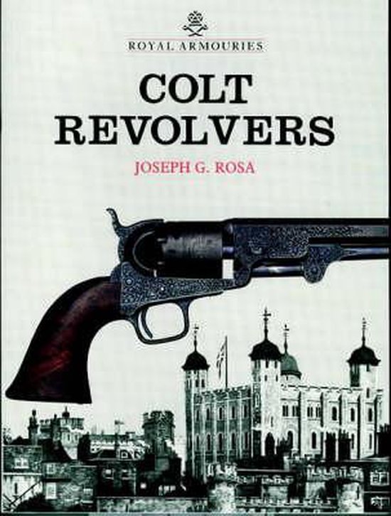 Colt Revolvers and the Tower of London