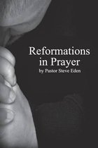 Reformations In Prayer