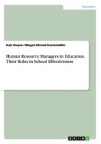 Human Resource Managers in Education. Their Roles in School Effectiveness