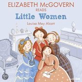 Elizabeth McGovern Reads Little Women (Famous Fiction)