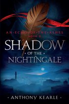 An Echo of the Ashes 2 - Shadow of the Nightingale