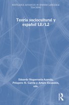 Routledge Advances in Spanish Language Teaching- Teoría sociocultural y español LE/L2