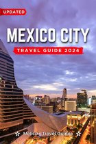 Melisa's Travel Guides - Mexico City Travel Guide 2024
