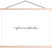 Posterhanger incl. Poster 120x90 cm - Schoolplaat - Quotes - Peaceful - Zwart wit - Tekst - Textielposter - Blanke latten