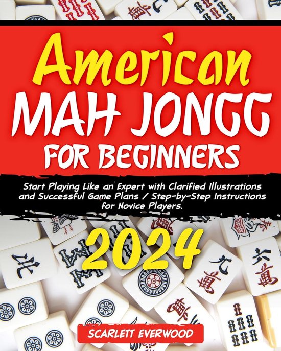 American Mah Jongg for Beginners 2024 (ebook), Scarlett Everwood
