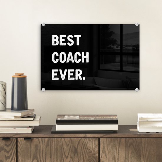 Peinture sur Verre - Coach - Citation - Best - 30x20 cm - Peintures sur Verre Peintures - Photo sur Glas