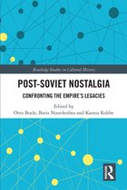 Routledge Studies in Cultural History- Post-Soviet Nostalgia