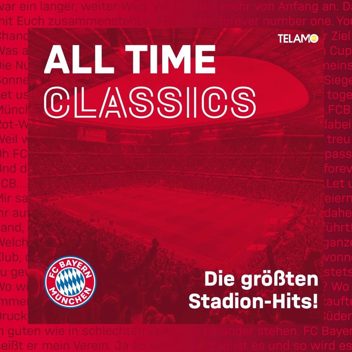 FC Bayern München Fans United - All Time Classics - Die Größten Stadion Hits