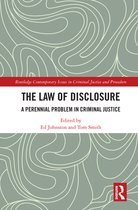 Routledge Contemporary Issues in Criminal Justice and Procedure-The Law of Disclosure