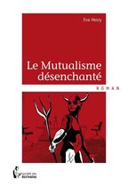 Le Mutualisme désenchanté