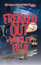 Stadium Adventure- Freaked Out at Wrigley Field