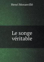 Le songe veritable