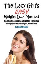 The Lazy Girl's Easy Weight Loss Method