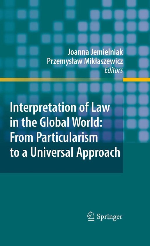 Interpretation of Law in the Global World: From Particularis ... - cover