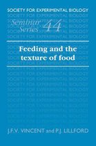 Society for Experimental Biology Seminar SeriesSeries Number 44- Feeding and the Texture of Food