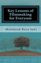 Key Lessons of Filmmaking for Everyone