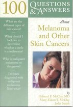 100 Questions & Answers About Melanoma And Other Skin Cancers