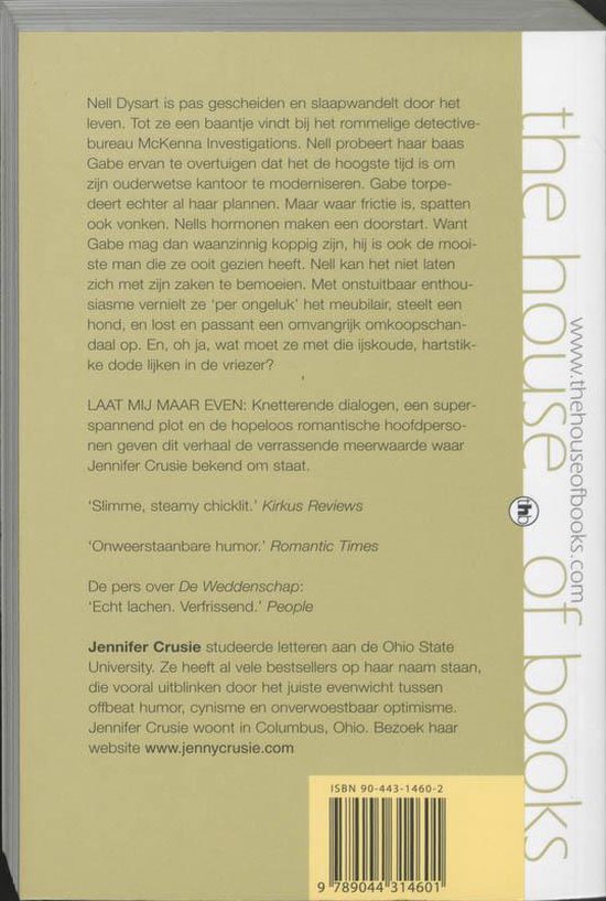 Laat mij maar even, Crusie Jennifer 9789044314601 Boeken