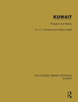 Routledge Library Editions: Kuwait - Kuwait: Prospect and Reality