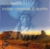 Healing Spirits: Indian Dreams and Spirits