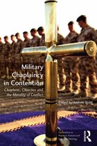 Explorations in Practical, Pastoral and Empirical Theology - Military Chaplaincy in Contention