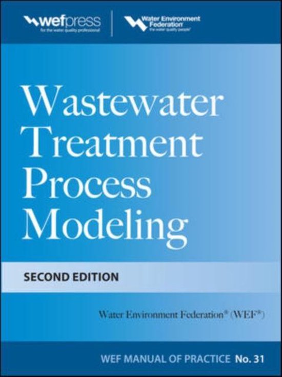 Wastewater Treatment Process Modeling, Second Edition (MOP31