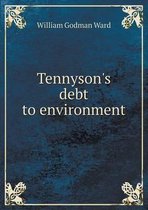Tennyson's debt to environment