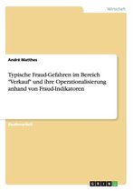 Typische Fraud-Gefahren im Bereich Verkauf und ihre Operationalisierung anhand von Fraud-Indikatoren