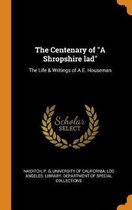 The Centenary of a Shropshire Lad