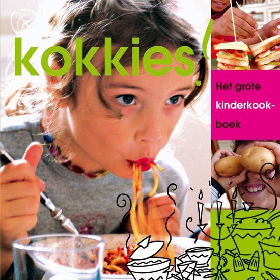 Cover van het boek 'Kokkies ! het grote kinderkookboek' van Onno H. Kleyn en Joyce Huisman