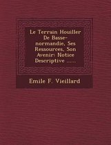 Le Terrain Houiller de Basse-Normandie, Ses Ressources, Son Avenir