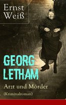 Georg Letham - Arzt und Mörder (Kriminalroman) - Vollständige Ausgabe