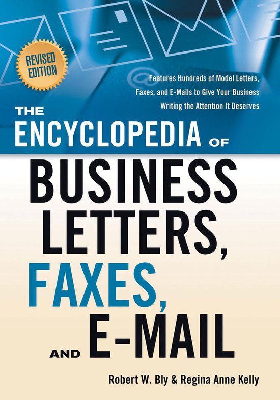 The Encyclopedia of Business Letters, Faxes, and E-mail - cover