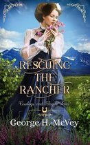 Rescuing the Rancher
