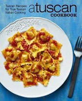 A Tuscan Cookbook
