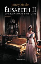 Élisabeth II : Une reine dans l'histoire