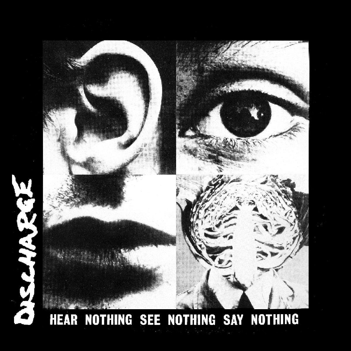 Discharge - Hear Nothing See Nothing Say Nothing (CD)